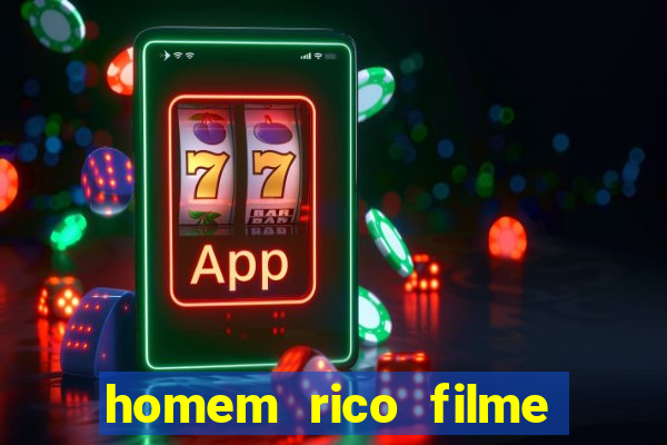 homem rico filme filme homem rico finge ser pobre para